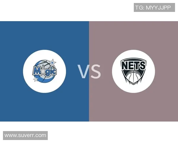 篮网与魔术精彩对决回放全程解说视频分享与分析 篮网与魔术精彩对决回放全程解说视频分享与分析